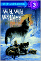 Wild, Wild Wolves (Turtleback School & Library Binding Edition)
