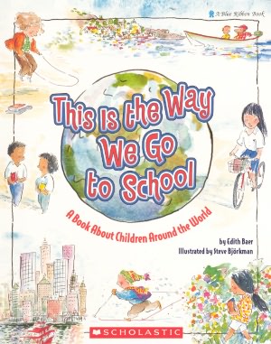 This Is The Way We Go To School (Turtleback School & Library Binding Edition)