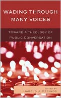 Wading Through Many Voices: Toward a Theology of Public Conversation