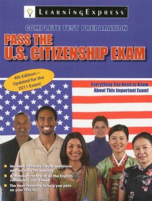 Pass the U.S. Citizenship Exam, Fourth Edition