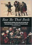 Rax me that Buik: The National Library of Scotland