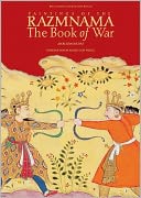 Paintings of the Razmnama: The Book of War