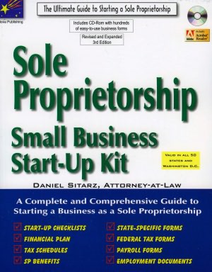 Sole Proprietorship, 3rd Edition: Small Business Start-up Kit