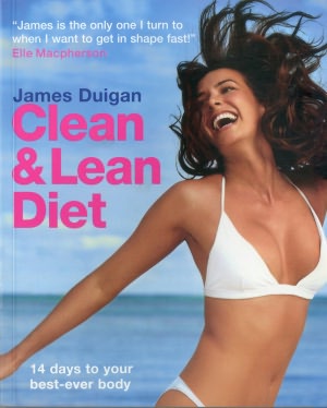 Clean and Lean Diet: 14 Days to Your Best-Ever Body