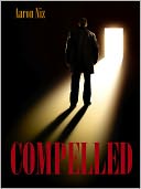 COMPELLED: A Horror Thriller