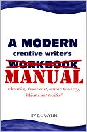A Modern Creative Writer's Manual