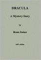 Dracula: A Mystery Story (1897 Edition)
