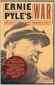 Ernie Pyles War: America's Eyewitness to World War II