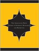 The Associated Press Guide To Internet Research And Reporting