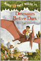 Dinosaurs Before Dark (Turtleback School & Library Binding Edition)
