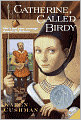 Catherine, Called Birdy (Turtleback School & Library Binding Edition)