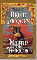 Martin the Warrior (Turtleback School & Library Binding Edition)