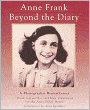 Anne Frank, Beyond The Diary (Turtleback School & Library Binding Edition)
