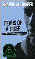 Tears of a Tiger (Turtleback School & Library Binding Edition)