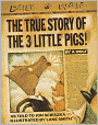 The True Story Of The 3 Little Pigs (Turtleback School & Library Binding Edition)