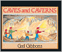 Caves and Caverns