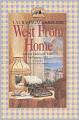 West from Home: Letters of Laura Ingalls Wilder, San Francisco, 1915 (Turtleback School & Library Binding Edition)
