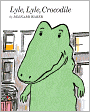 Lyle, Lyle, Crocodile (Turtleback School & Library Binding Edition)
