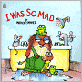I Was So Mad (Turtleback School & Library Binding Edition)