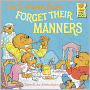 The Berenstain Bears Forget Their Manners (Turtleback School & Library Binding Edition)