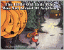 The Little Old Lady Who Was Not Afraid Of Anything (Turtleback School & Library Binding Edition)