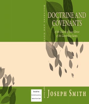 Doctrine and Covenants: of the Church of Jesus Christ of the Latter-Day Saints