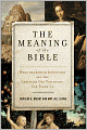 The Meaning of the Bible: What the Jewish Scriptures and Christian Old Testament Can Teach Us