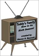Teddy's Family, Now in it's Sixth Season!