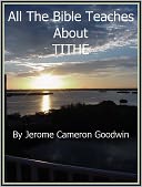 TITHE - All The Bible Teaches About
