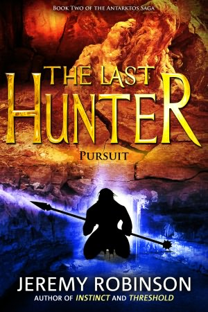 The Last Hunter - Pursuit (Book 2 of the Antarktos Saga)