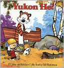 Yukon Ho!: A Calvin and Hobbes Collection