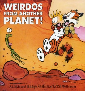 Weirdos From Another Planet!: A Calvin and Hobbes Collection