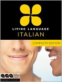 Complete Italian: Beginner through advanced course, including coursebooks, audio CDs, and online learning