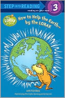 How to Help the Earth-by the Lorax
