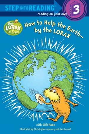 How to Help the Earth-by the Lorax