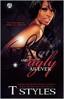 Black & Ugly As Ever (The Cartel Publications Presents)