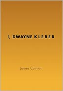 I, DWAYNE KLEBER