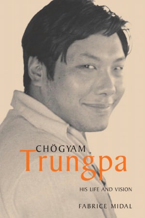 Download book pdf online free Chogyam Trungpa: His Life and Vision