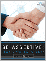 Be Assertive: The How-To Guide