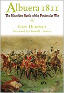 Albuera, 1811: The Bloodiest Battle of the Peninsular War