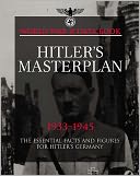 Hitler's Masterplan: The Essential Facts and Figures for Hitler's Third Reich