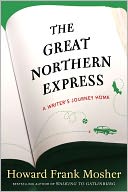 The Great Northern Express: A Writer's Journey Home