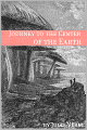 Journey to the Center of the Earth (Annotated with Biography of Verne and Plot Analysis)