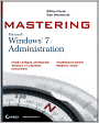 Mastering Microsoft Windows 7 Administration