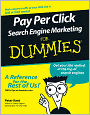 Pay Per Click Search Engine Marketing For Dummies