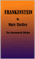 Frankenstein: Uncensored Edition
