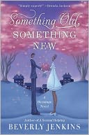 Something Old, Something New (Blessings Series #3) by Beverly Jenkins: NOOK Book Cover