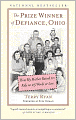 The Prize Winner of Defiance, Ohio: How My Mother Raised 10 Kids on 25 Words or Less