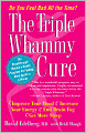 Triple Whammy Cure: The Breakthrough Women's Health Program for Feeling Good Again in 3 Weeks