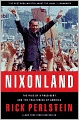 Nixonland: The Rise of a President and the Fracturing of America